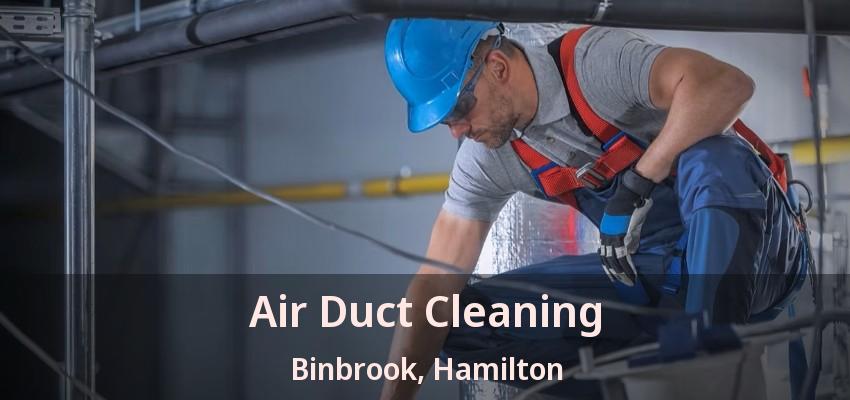 Air Duct Cleaning Binbrook, Hamilton - ON