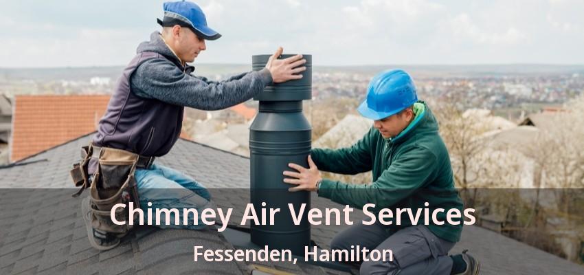 Chimney Air Vent Services Fessenden, Hamilton - ON