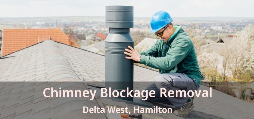 Chimney Blockage Removal Delta West, Hamilton - ON