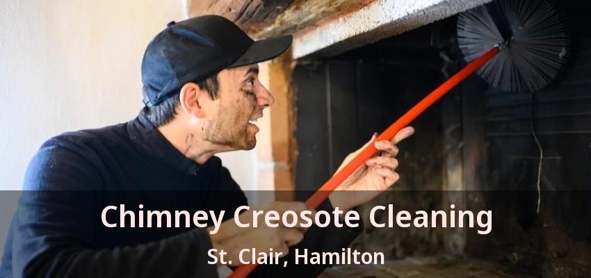 Chimney Creosote Cleaning St. Clair, Hamilton - ON