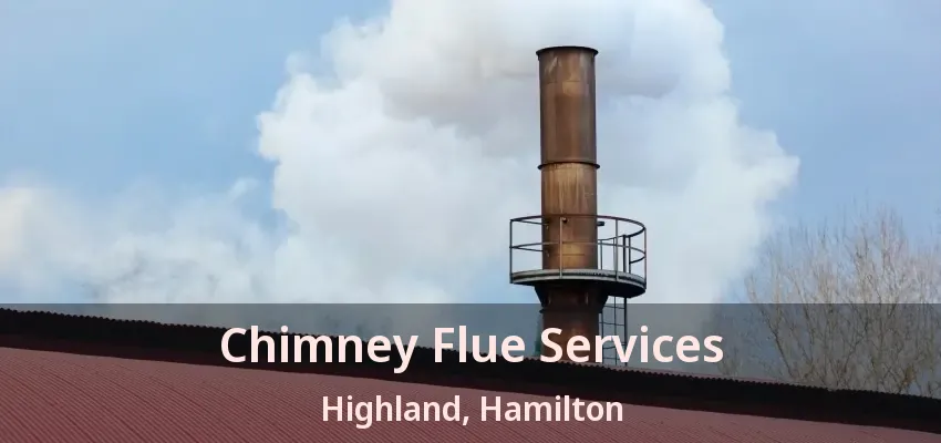 Chimney Flue Services Highland, Hamilton - ON