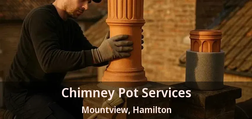 Chimney Pot Services Mountview, Hamilton - ON