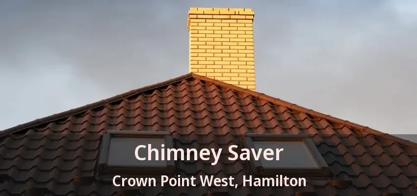 Chimney Saver Crown Point West, Hamilton - ON