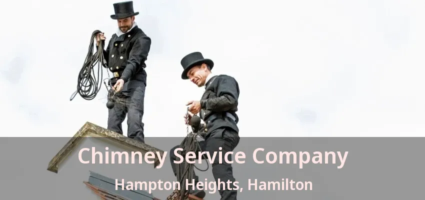 Chimney Service Company Hampton Heights, Hamilton - ON