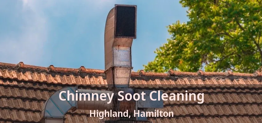 Chimney Soot Cleaning Highland, Hamilton - ON