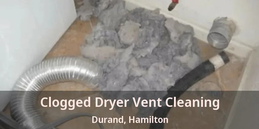 Clogged Dryer Vent Cleaning Durand, Hamilton - ON