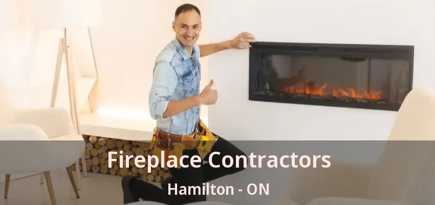 Fireplace Contractors Hamilton - ON