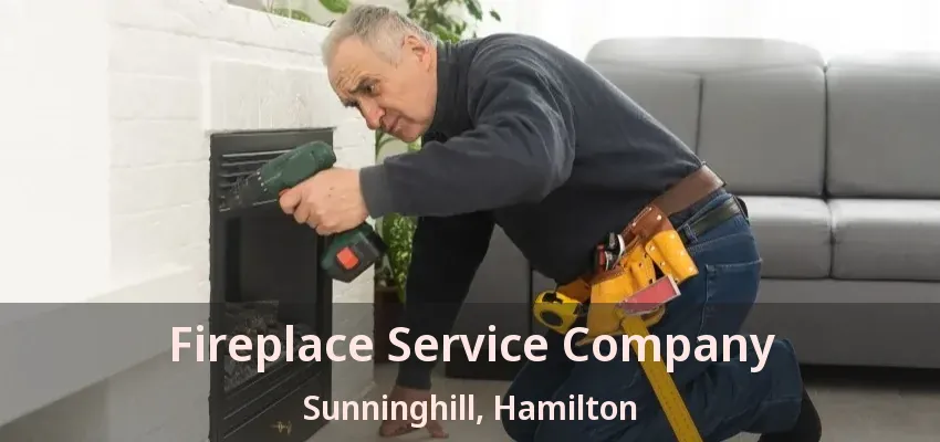 Fireplace Service Company Sunninghill, Hamilton - ON