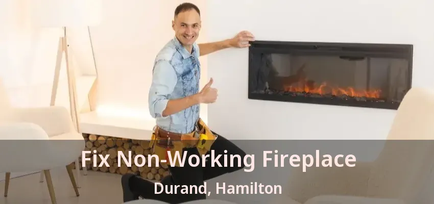Fix Non-Working Fireplace Durand, Hamilton - ON