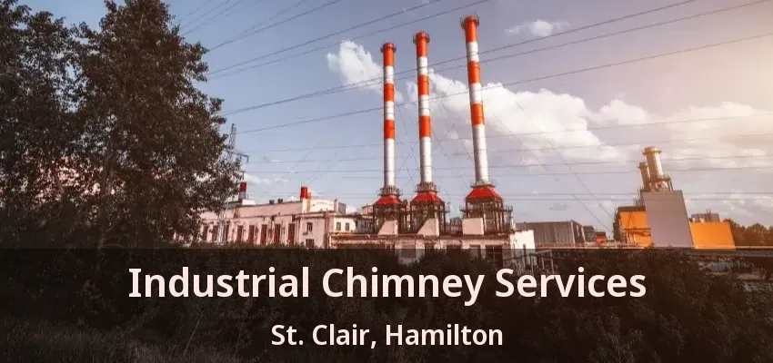 Industrial Chimney Services St. Clair, Hamilton - ON