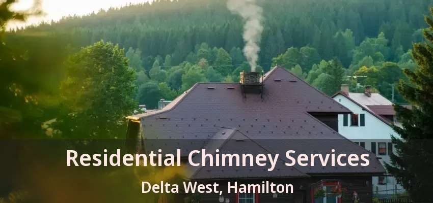 Residential Chimney Services Delta West, Hamilton - ON
