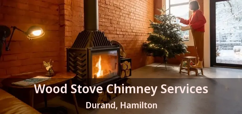 Wood Stove Chimney Services Durand, Hamilton - ON